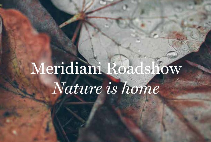 Meridiani Roadshow: Nature is home